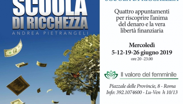 SCUOLA DI RICCHEZZA - L'ANIMA DEL DENARO E LA VERA LIBERTÀ FINANZIARIA