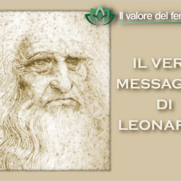 IL VERO MESSAGGIO DI LEONARDO