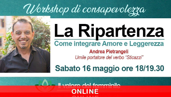 LA RIPARTENZA: Come integrare Amore e Leggerezza