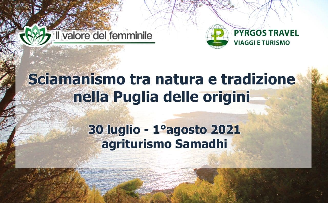 SCIAMANISMO TRA NATURA E TRADIZIONE NELLA PUGLIA DELLE ORIGINI